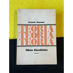 António Gramsci - Obras escolhidas. Volume I