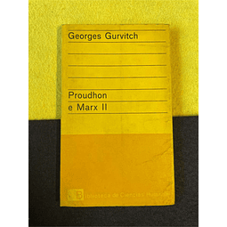 Georges Gurvitch - Proudhon e Marx II