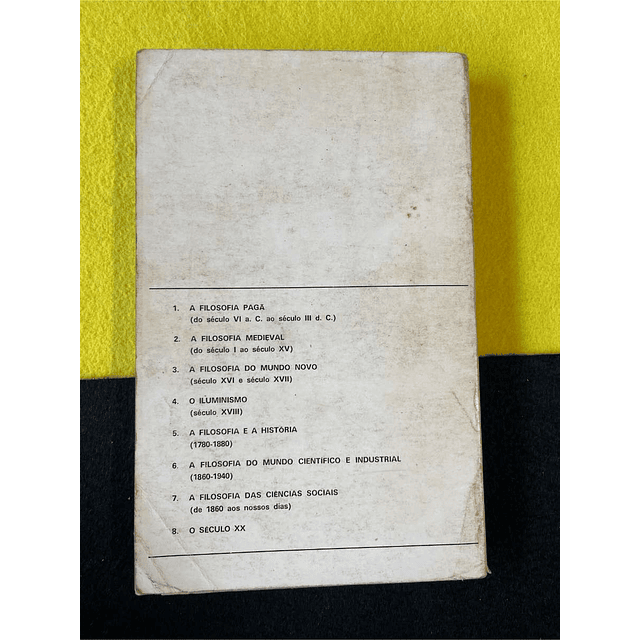 François Châtelet - História da Filosofia: A filosofia do mundo científico e industrial, 1860/1940, 6 