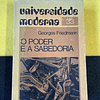 Georges Friedmann - O Poder e a Sabedoria, 33 