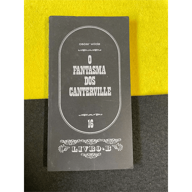 Oscar Wilde - O fantasma dos Canterville, 16. LIVRO DE BOLSO
