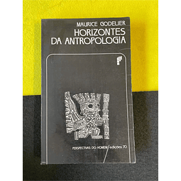 Maurice Godelier - Horizontes da antropologia. Volume 14
