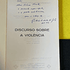 Gilberto de Mello Kujawski - Discurso sobre a violência e outros temas