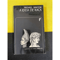 Michael Banton - A ideia de raça. Volume 9