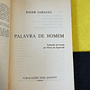 Roger Garaudy - Palavra de homem