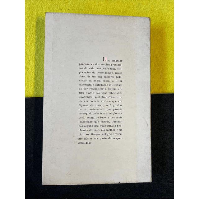 André Bonnard - Civilização grega da Ilíada ao pártenon. Volume I. LIVRO DE BOLSO