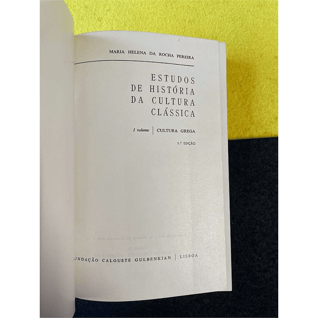 Maria Pereira - Estudos de história da cultura clássica. Volume I