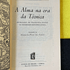 Arnold Gehlen - A alma na era da técnica: Problemas de psicologia social na sociedade industrializada. LIVRO DE BOLSO