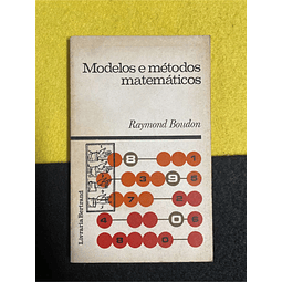 Raymond Boudon - Modelos e métodos matemáticos. Volume IX. LIVRO DE BOLSO