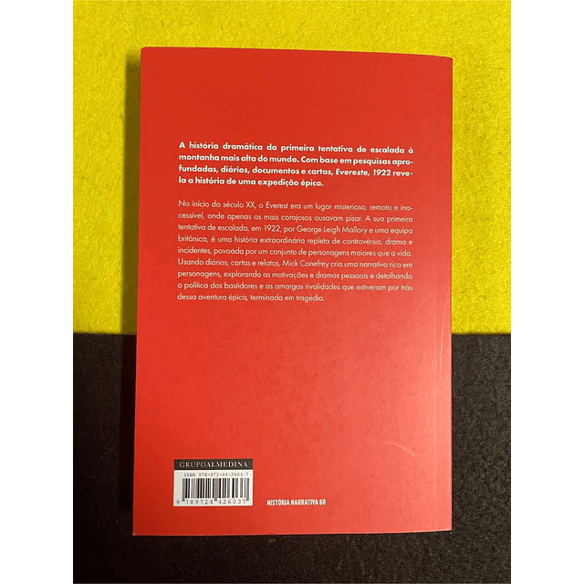 Mick Conefrey - Evereste 1922: A história épica da primeira tentativa de escalar a montanha mais alta do mundo