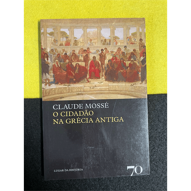 Claude Mossé - O cidadão na Grécia Antiga
