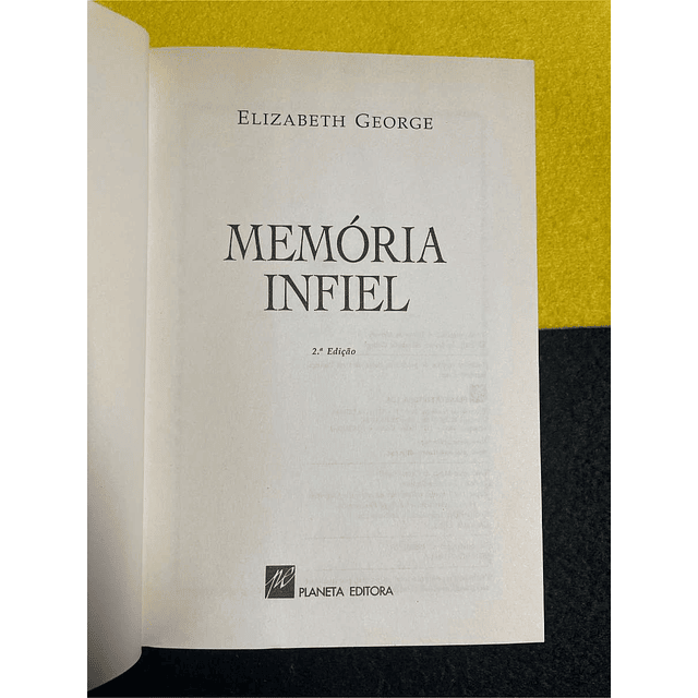 Elizabeth George - Memória infiel