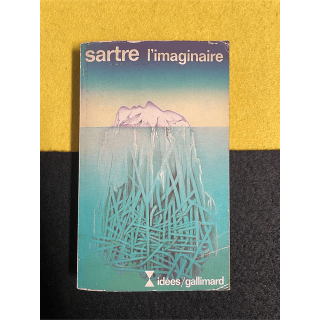 Sartre - L' Imaginaire. Volume 101. LIVRO DE BOLSO