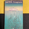 Sartre - L' Imaginaire. Volume 101. LIVRO DE BOLSO