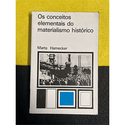 Marta Harnecker - Os conceitos elementais do materialismo histórico