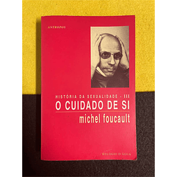 Michel Foucault - História da sexualidade III: O cuidado de si