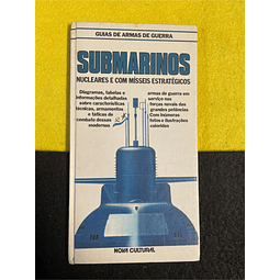 Guias de armas de guerra - Submarinos: Nucleares e com mísseis estratégicos