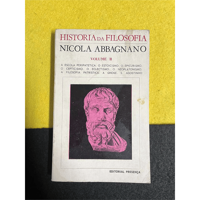 Nicola Abbagnano - História da filosofia. Volume II