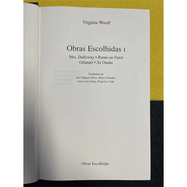 Virginia Woolf - Obras escolhidas. Volume I