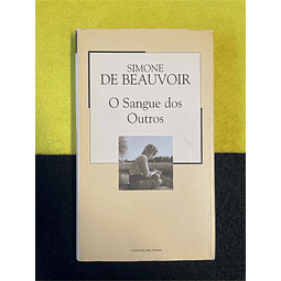 Simone De Beauvoir - O sangue dos outros. Volume 38