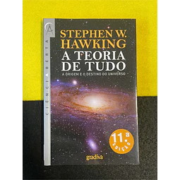 Stephen W. Hawking - A Teoria de Tudo 