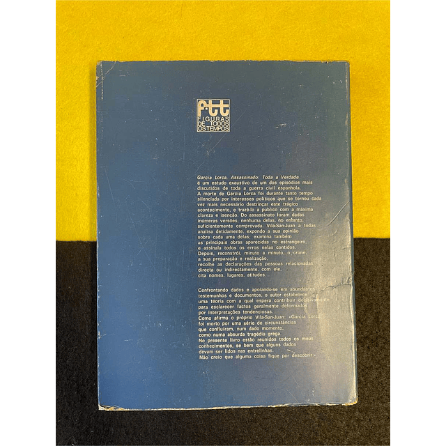 José Luis Vila. San. Juan - García Lorca assassinado: Toda a verdade 