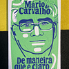 Mário de Carvalho - De maneira que é claro...
