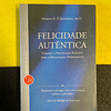 Martin E. P. Seligman - Felicidade autêntica: Usando a psicologia positiva para a realização permanente. LIVRO DE BOLSO