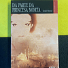 Kenizé Mourad - Da parte da princesa morta