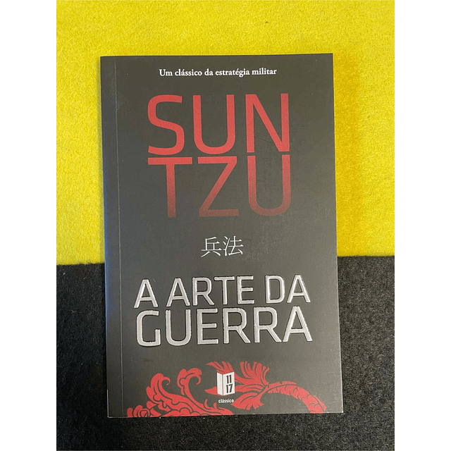 Sun Tzu - A arte da guerra. LIVRO DE BOLSO