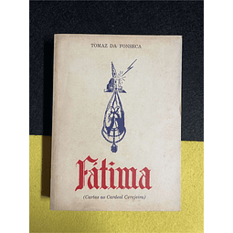 Tomaz da Fonseca - Fátima (cartas ao Cardeal Cerejeira) 