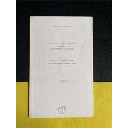 Maurice Blanchot - O instante da minha morte