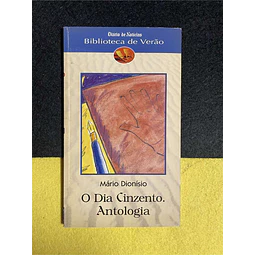 Mário Dionísio - O dia cinzento. Antologia. Volume 4