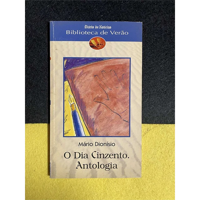 Mário Dionísio - O dia cinzento. Antologia. Volume 4