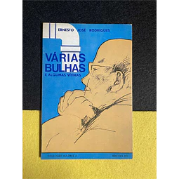 Ernesto José Rodrigues - Várias bulhas e algumas vítimas
