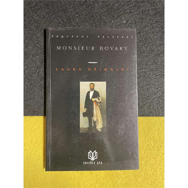 Monsieur Bovary - Laura Grimaldi