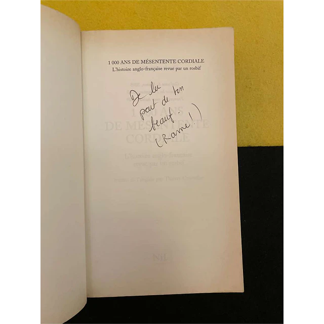 Stephen Clarke - 1000 ans de mésentente cordiale