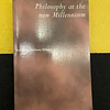 Anthony O' Hear - Philosophy at the new millennium