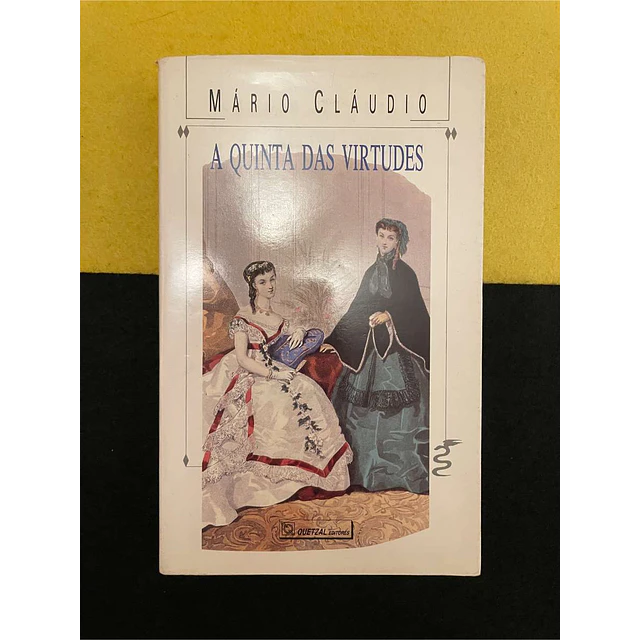 Mário Cláudio - A quinta das virtudes