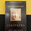 Benoist-Méchin - Figuras do passado: Cleópatra
