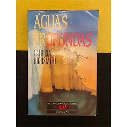 Patricia Highsmith - Águas profundas