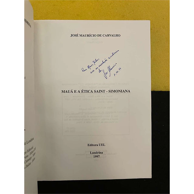 José Maurício de Carvalho - Mauá e a ética saint-simoniana