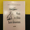 José Maurício de Carvalho - Mauá e a ética saint-simoniana