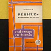 Plutarco - Péricles: Reformador de Atenas. Cadernos culturais nº 3