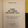 Salvador Dali - Como me tornei Salvador Dali