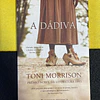 Toni Morrison - A dádiva. Nº 448