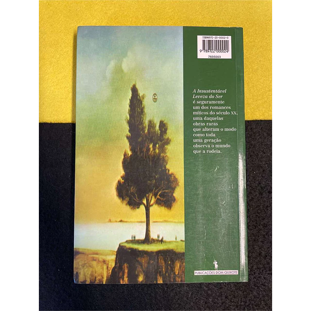 Milan Kundera - A insustentável leveza do ser. Volume 3