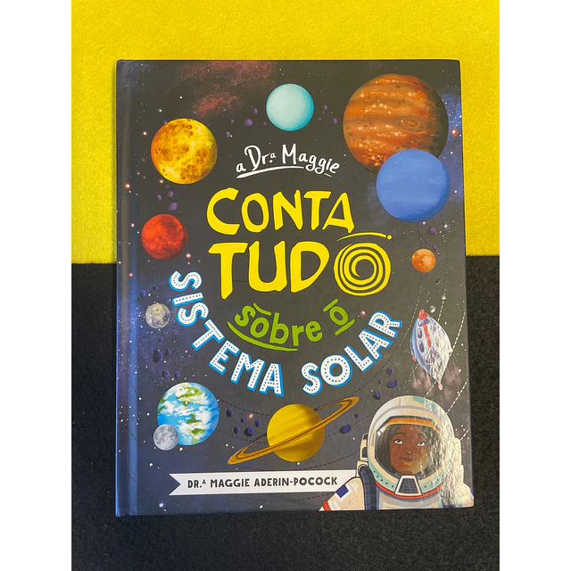 Maggie Aderin - A Drª Maggie Conta Tudo sobre o Sistema Solar