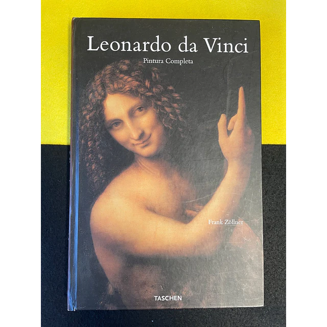Frank Zollner - Leonardo da Vinci: Pintura completa 1452-1519, Vol. 1