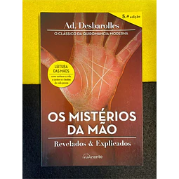 Ad. Desbarolles - Os mistérios da mão revelados & explicados